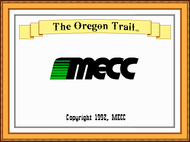 Mecc: Creators of the game Oregon Trail, and the sound you make when you accidentally find yourself in Independence, MO.
